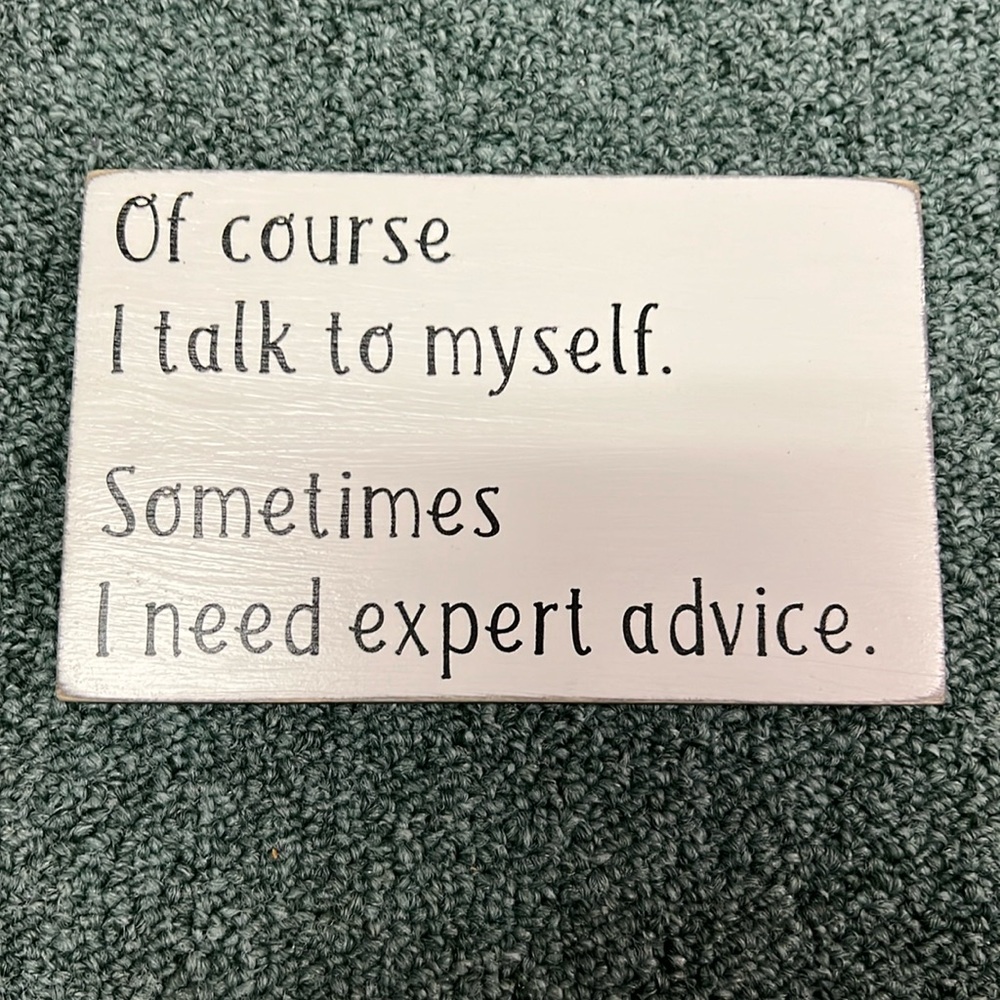 Humorous Wooden Sign